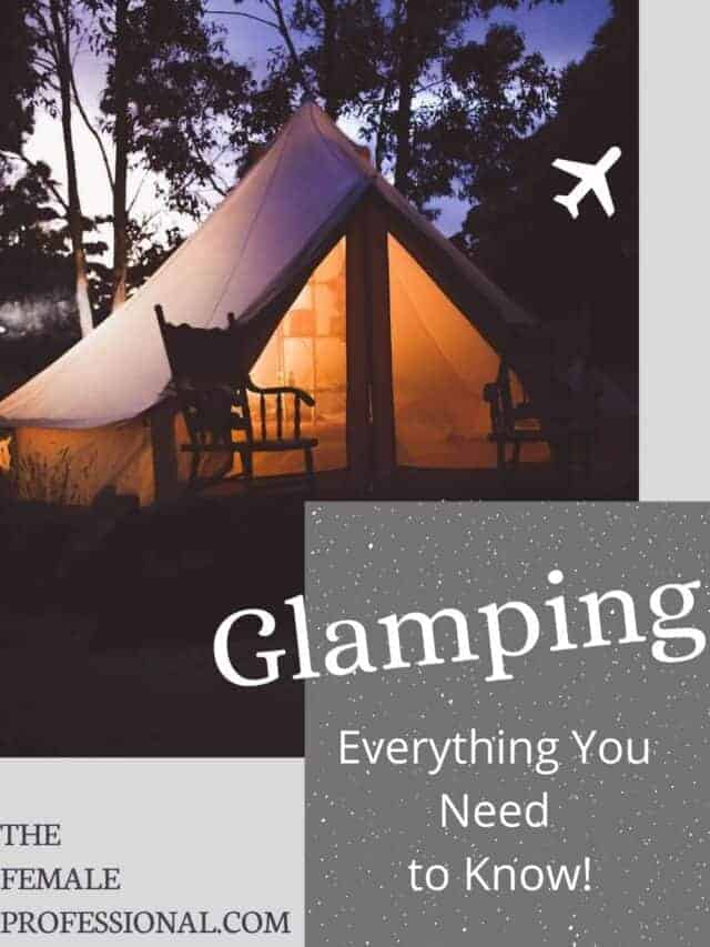 Glamping: Everything you need to know