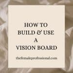 How to Build Use a Vision Board